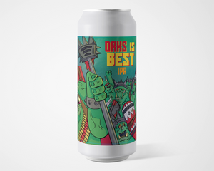 ORKS IS BEST IPA